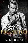 Ruthless Protecto...