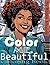 Color Me, Beautiful: Colori...