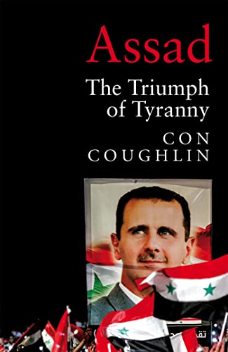 Assad: The Triumph of Tyranny (Kindle Edition)