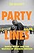 Party Lines: Dance Music and the Making of Modern Britain