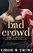 Bad Crowd