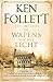De wapens van het licht (Kingsbridge, #4)