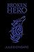 Broken Hero