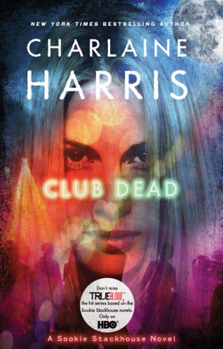 Club Dead: A Sookie Stackhouse Novel
