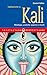 Iniziazione a Kali: Mitolog...