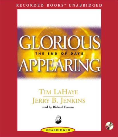 Glorious Appearing: The End Of Days
