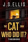 The Cat Saw Who D...