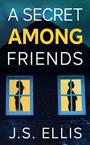 A Secret Among Friends (Kindle Edition)