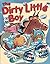 The Dirty Little Boy