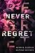 Never Regret
