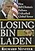 Losing Bin Laden: How Bill Clinton's Failures Unleashed Global Terror