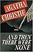 And Then There Were None by Agatha Christie