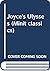 Joyce's Ulysses (Minit classics)