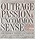 Outrage, Passion, and Uncommon Sense: How Editorial Writers Have Taken On and Helped Shape the Great American Issues o f the Past 150 Years