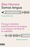 Somos lengua: Por...