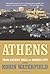 Athens: A History, From ancient Ideal to Modern City