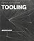 Pamphlet Architecture 27: Tooling