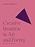 Creative Intuition in Art and Poetry (The A. W. Mellon Lectures in the Fine Arts)