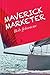 Maverick Marketer by Bob Johnstone