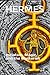 Hermes: Initiation, Magic, and the Mysteries