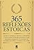 365 Reflexões Estoicas: Mestres da Filosofia apresentam os mais importantes ensinamentos (Portuguese Edition)