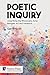Poetic Inquiry: Unearthing ...