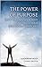 The Power of Purpose: How t...