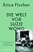 Die Welt vor Suzie Wong: Ei...