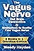 The Vagus Nerve by Wendy Hayden