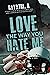 Love the Way You Hate Me