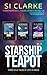 Starship Teapot: Books #1–3...