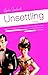 Unsettling: A Novel