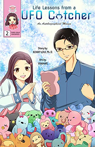 Life Lessons from a UFO Catcher: An Autobiographical Manga #2 (Kindle Edition)