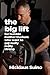The Big Lift: For Humble Mo...