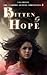 Bitten by Hope