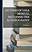 Lectures of Lola Montez, Including Her Autobiography