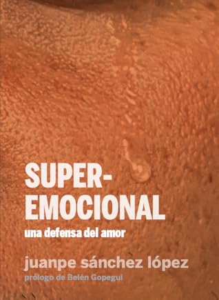 Superemocional: Una defensa del amor
