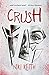 Crush: A Twisty YA Thriller