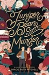 Juniper Bean Resorts to Murder by Gracie Ruth Mitchell Juniper Bean Resorts to Murder by Gracie Ruth Mitchell