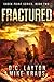 Fractured - Shock Point Book 2: A Thrilling Post-Apocalyptic Survival Series