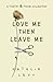 Love Me Then Leave Me by Natalie Levy
