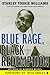 Blue Rage, Black Redemption...