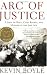 Arc of Justice: A Saga of Race, Civil Rights, and Murder in the Jazz Age