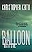 Balloon: Latitude (The Balloon, #3)
