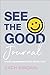 See the Good Journal: