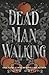 Dead Man Walking by Giana Darling