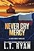 Never Cry Mercy (Jack Noble Large Print Editions)