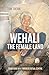 Wehali: The Female Land: Traditions of a Timorese Ritual Centre (Comparative Austronesian Series)