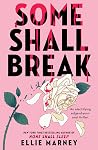 Some Shall Break