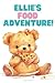Ellie's Food Adventure!